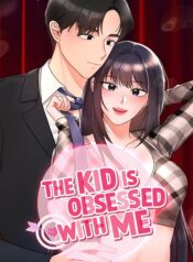 The Kid is Obsessed With Me Cover
